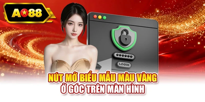 Nút mở biểu mẫu màu vàng ở góc trên màn hình
