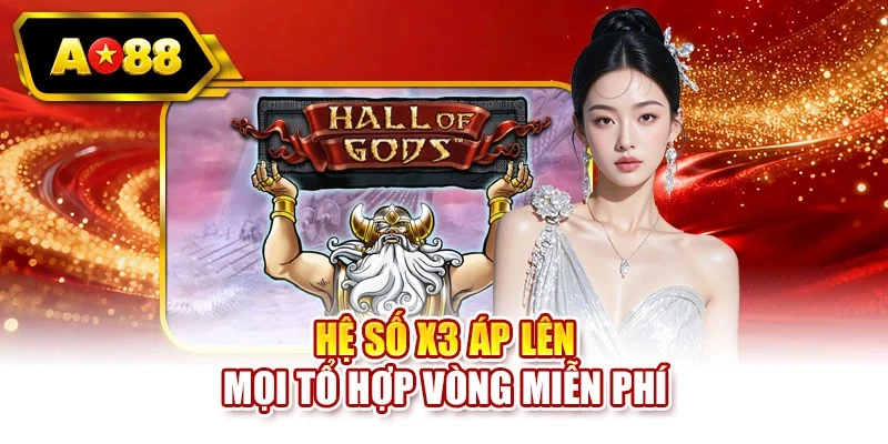 Hệ số x3 áp lên mọi tổ hợp vòng miễn phí