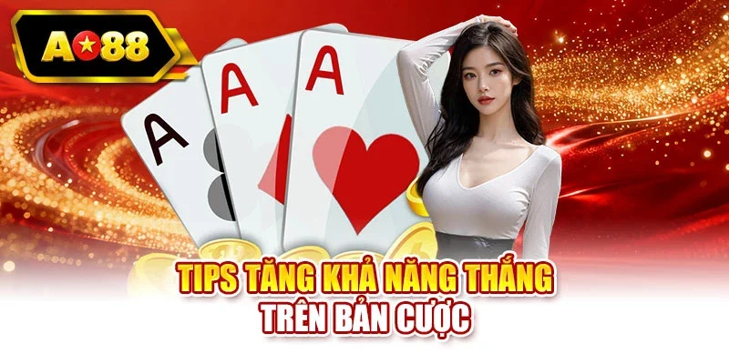 Tips tăng khả năng thắng trên bản cược